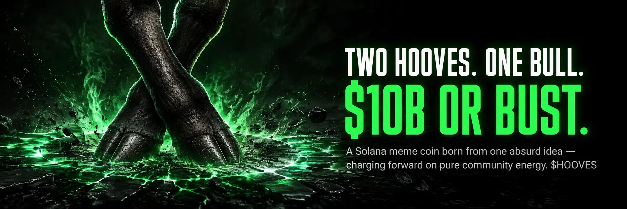TWO HOOVES — Two hooves. One bull. $10B or bust.